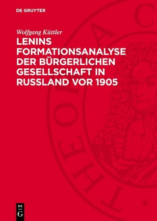 Lenins Formationsanalyse der bürgerlichen Gesellschaft in Rußland vor 1905