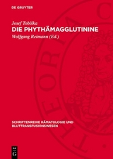 Die Phyth&auml;magglutinine - Josef Tobi&scaron;ka