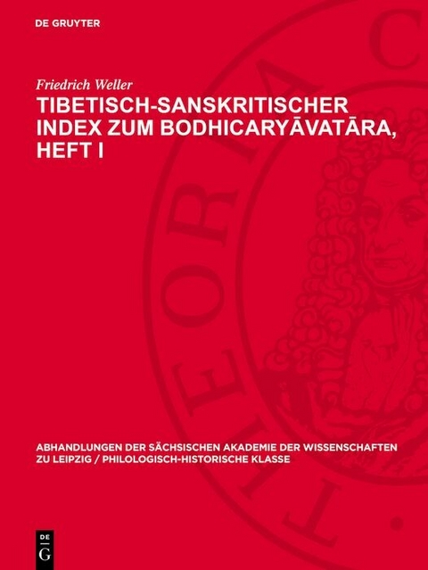 Tibetisch-sanskritischer Index zum Bodhicaryāvatāra, Heft I - Friedrich Weller