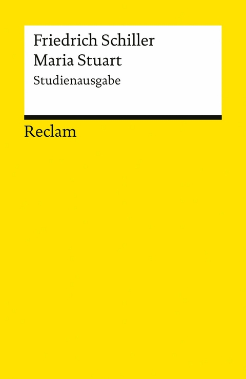 Maria Stuart. Studienausgabe - Friedrich Schiller