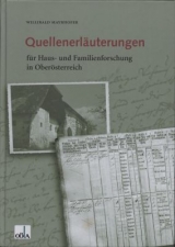 Quellenerl&auml;uterungen f&uuml;r Haus- und Familienforschung in Ober&ouml;sterreich - Willibald Mayrhofer