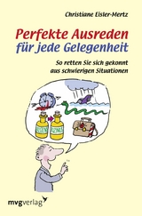 Perfekte Ausreden f&uuml;r jede Gelegenheit -  Christiane Eisler-Mertz