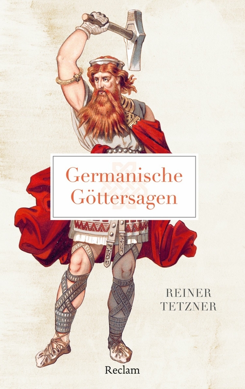 Germanische G&ouml;ttersagen - Reiner Tetzner