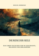 Die Reise der Seele - Miguel Herrero