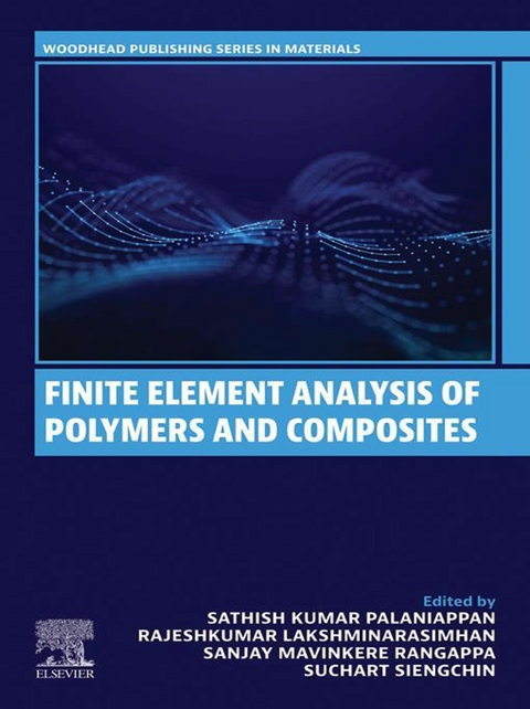Finite Element Analysis of Polymers and Composites - 
