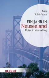 Ein Jahr in Neuseeland - Anja Sch&ouml;nborn