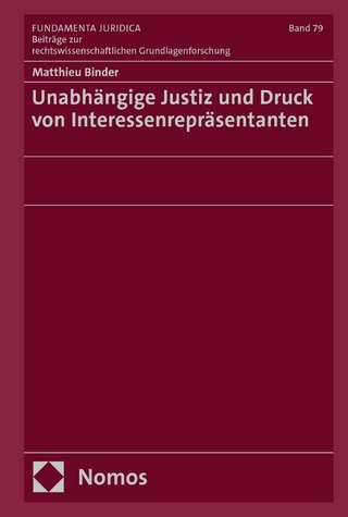 Unabhängige Justiz und Druck von Interessenrepräsentanten