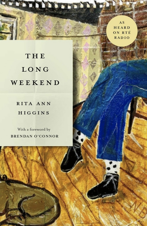 Long Weekend -  Rita Ann Higgins