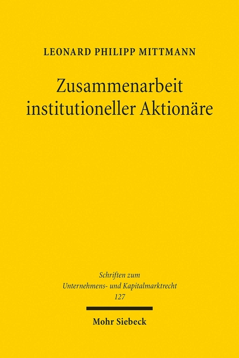 Zusammenarbeit institutioneller Aktion&auml;re -  Leonard Philipp Mittmann