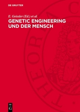 Genetic engineering und der Mensch - 
