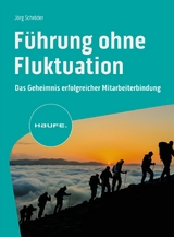 F&uuml;hrung ohne Fluktuation - J&ouml;rg Schr&ouml;der