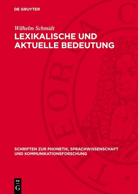 Lexikalische und aktuelle Bedeutung - Wilhelm Schmidt