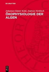 &Ouml;kophysiologie der Algen - Johannes-G&uuml;nter Kohl, Andreas Nicklisch