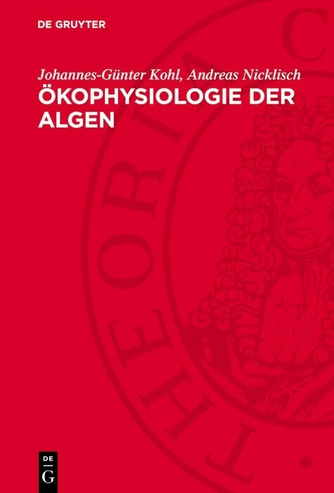 &Ouml;kophysiologie der Algen - Johannes-G&uuml;nter Kohl, Andreas Nicklisch
