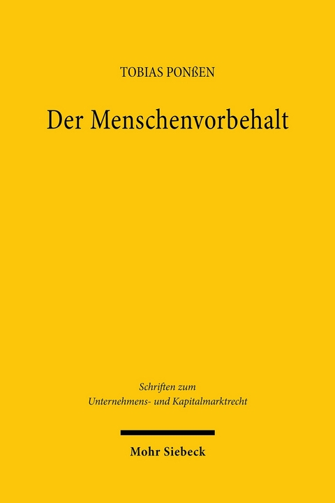 Der Menschenvorbehalt -  Tobias Pon&szlig;en