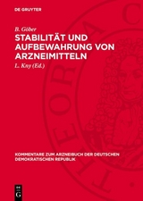 Stabilit&auml;t und Aufbewahrung von Arzneimitteln - B. G&ouml;ber