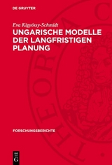 Ungarische Modelle der langfristigen Planung - Hans-Dieter Anders, Helmut Steckler, Peter Trettin, Eva Kigy&oacute;ssy-Schmidt