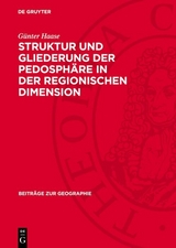 Struktur und Gliederung der Pedosph&auml;re in der regionischen Dimension - G&uuml;nter Haase