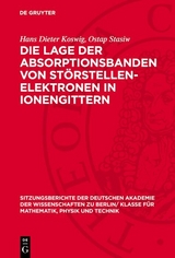 Die Lage der Absorptionsbanden von St&ouml;rstellen-Elektronen in Ionengittern - Hans Dieter Koswig, Ostap Stasiw