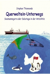 Querweltein&ndash;Unterwegs III - Stephan Thiemonds