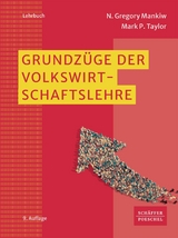 Grundz&uuml;ge der Volkswirtschaftslehre - N. Gregory Mankiw, Mark P. Taylor
