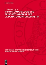 Immunh&auml;matologische Pr&uuml;fmethoden in der Laboratoriumsdiagnostik - 