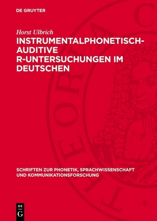 Instrumentalphonetisch-auditive R-Untersuchungen im Deutschen