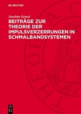 Beitr&auml;ge zur Theorie der Impulsverzerrungen in Schmalbandsystemen - Joachim Gensel