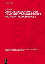 &Uuml;ber die Anwendung der UV-VIS-Spektroskopie in der Arzneimittelkontrolle - H. Pischel