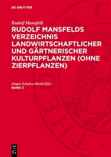 Rudolf Mansfeld: Rudolf Mansfelds Verzeichnis landwirtschaftlicher und g&auml;rtnerischer Kulturpflanzen (ohne Zierpflanzen). Band 2 - 