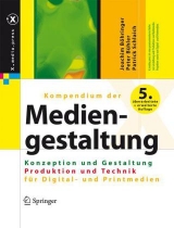 Kompendium der Mediengestaltung Digital und Print - Joachim Böhringer, Peter Bühler, Patrick Schlaich