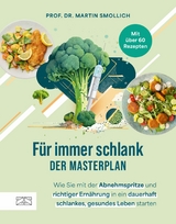F&uuml;r immer schlank &ndash; der Masterplan - Martin Smollich