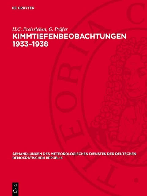 Kimmtiefenbeobachtungen 1933&ndash;1938 - H.C. Freiesleben, G. Pr&uuml;fer