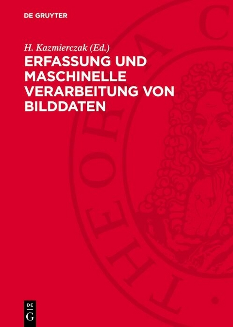 Erfassung und maschinelle Verarbeitung von Bilddaten - 