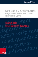 Gott und die Schrift Gottes -  Werner F&uuml;hrer