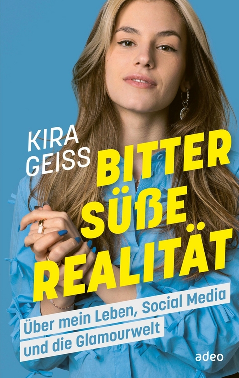 Bitters&uuml;&szlig;e Realit&auml;t - Kira Geiss