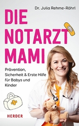 Die Notarztmami - Julia Rehme-R&ouml;hrl