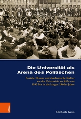 Die Universit&auml;t als Arena des Politischen - Michaela Keim