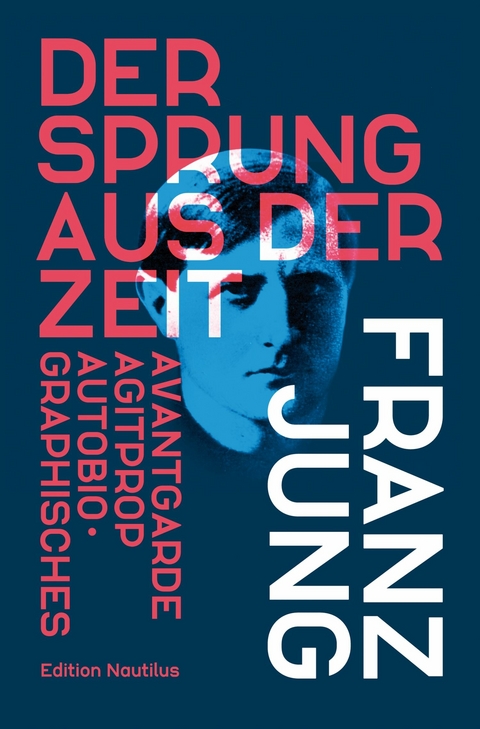 Der Sprung aus der Zeit - Franz Jung