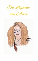 Die Legende von Amei - Alessia Bernasconi