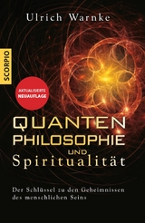 Quantenphilosophie und Spiritualit&auml;t -  Ulrich Warnke