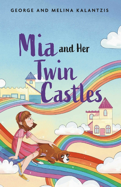 Mia and Her Twin Castles -  George Kalantzis,  Melina Kalantzis