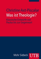 Was ist Theologie? - Christine Axt-Piscalar