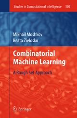 Combinatorial Machine Learning - Mikhail Moshkov, Beata Zielosko