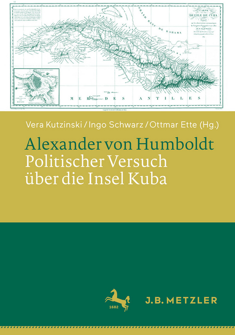 Alexander von Humboldt: Politischer Versuch &uuml;ber die Insel Kuba - 