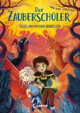 Der Zaubersch&uuml;ler (Band 6) - Feuer &uuml;ber dem Drachenfelsen - Anna Taube
