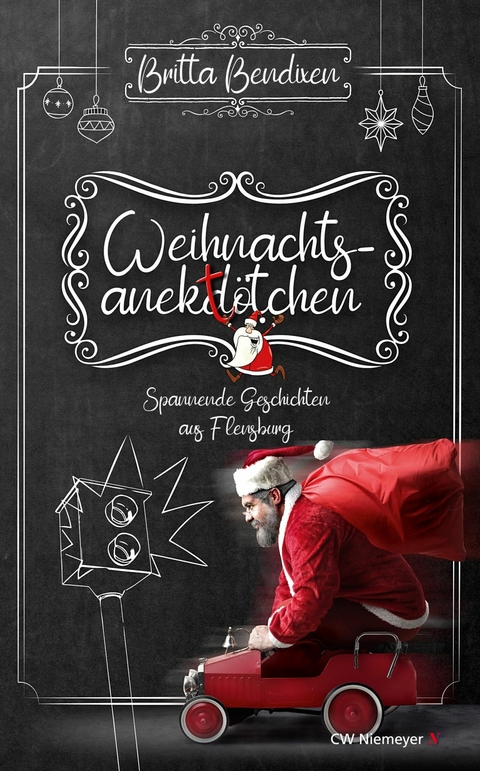 Weihnachtsanekt&ouml;tchen - Spannende Geschichten aus Flensburg -  Britta Bendixen