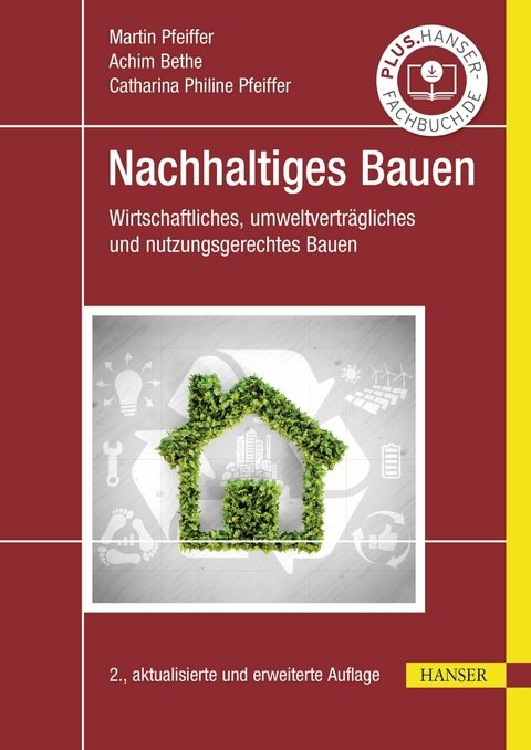 Nachhaltiges Bauen -  Martin Pfeiffer,  Achim Bethe,  Catharina Philine Pfeiffer