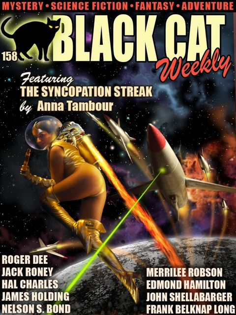 Black Cat Weekly #158 -  Anna Tambour,  Jack Roney,  Merrilee Robson,  James Holding,  Hal Charles,  John Esteven,  Nelson S. Bond