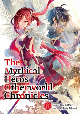 Mythical Hero's Otherworld Chronicles: Volume 8